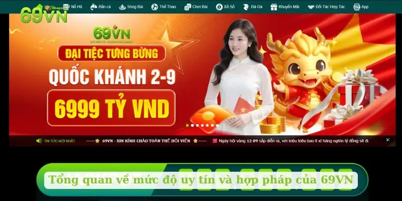 Tổng quan về mức độ uy tín và hợp pháp của 69VN