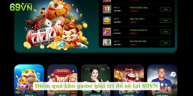 Điểm qua kho game giải trí đồ sộ tại 69VN