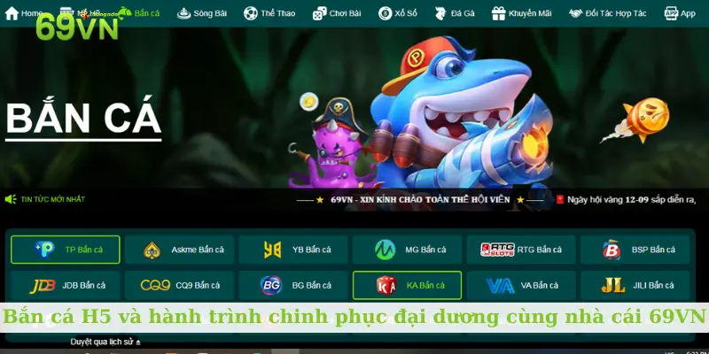 Bắn cá H5 và hành trình chinh phục đại dương cùng nhà cái 69VN