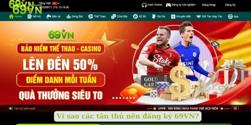 Vì sao các tân thủ nên đăng ký 69VN?