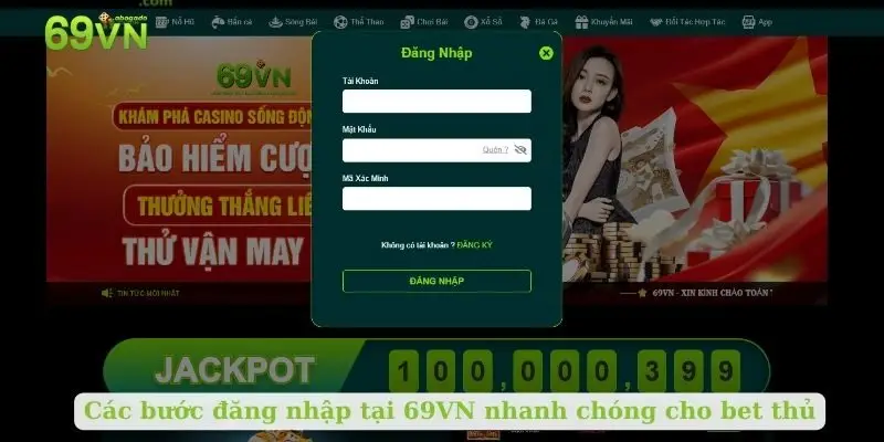 Các bước đăng nhập tại 69VN nhanh chóng cho bet thủ