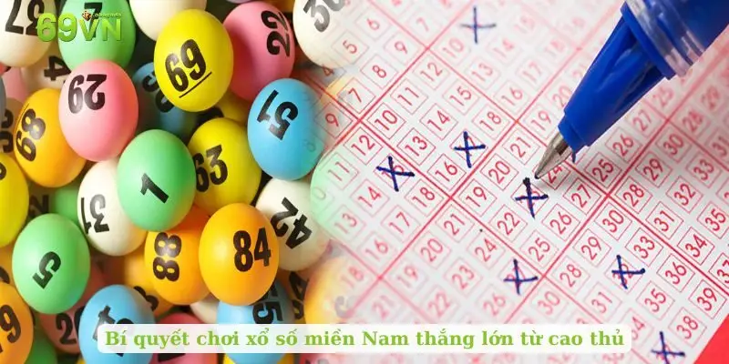 Bí quyết chơi xổ số miền Nam thắng lớn từ cao thủ